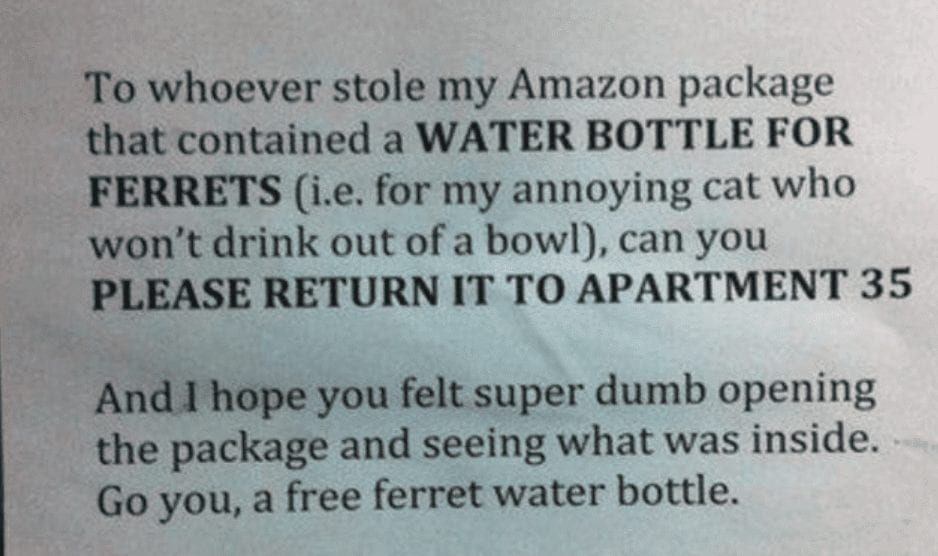A note makes fun of the neighbor who stole a ferret water bottle.