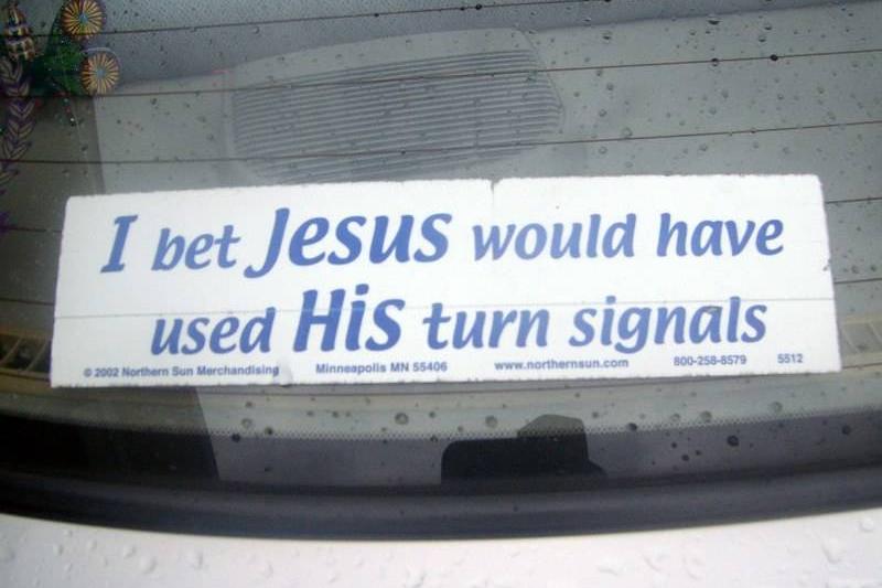 jesus used turn signals bumper sticker
