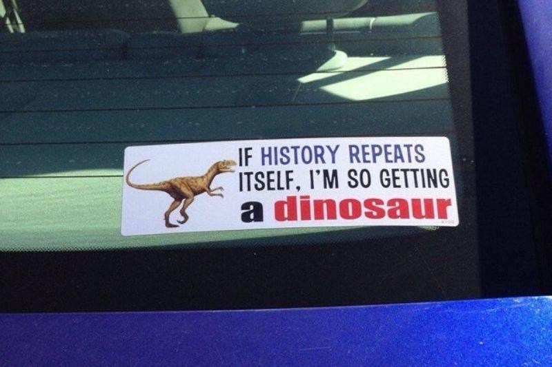 history repeats itself dinosaur bumper sticker