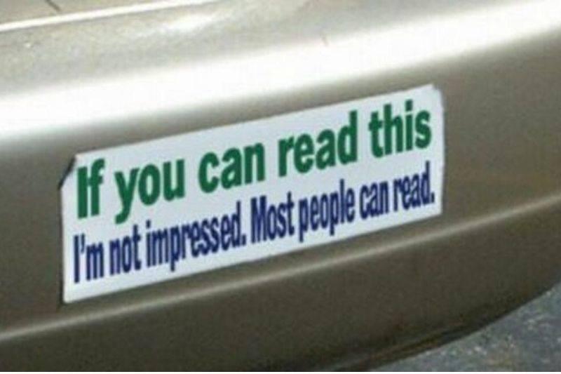if you can read this back off bumper sticker