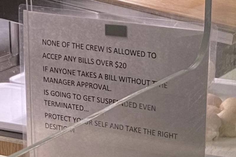 Posted sign at McDonalds about the crew not accepting bills