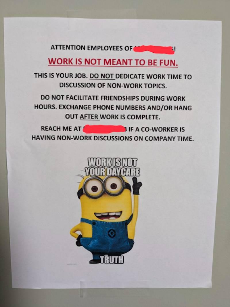 Minion sign: Work is not meant to be fun. Work is not your daycare 