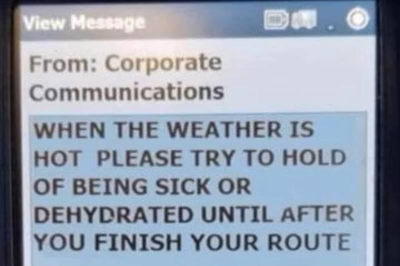 Corporate Communication text message: when the weather is hot please try to hold off being sick or dehydrated until after you finish your route 