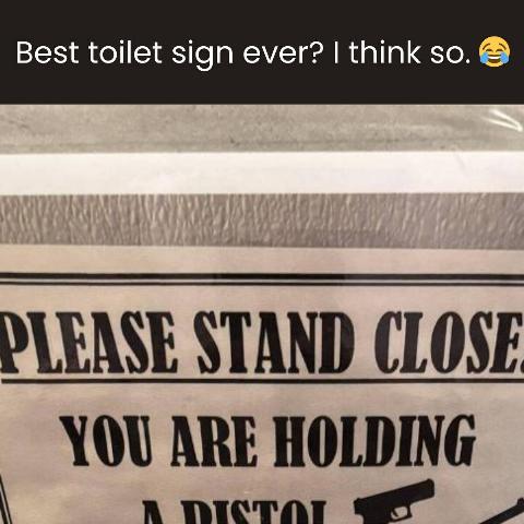 Best toilet sign ever I think so. 😂